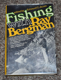 Fishing With Ray Bergman